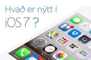Hvað er nýtt í iOS 7?